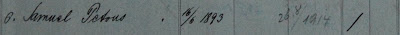 Grosspold Church Family Book entry for  Samuel Ebner (Jr.) the youngest  son of Samuel Ebner and his first wife, Elisabetha Eder/Ebner Birth column: 6/16/1893.  Death column: 8/26/1914 